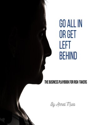 cover image of Go All In or Get Left Behind